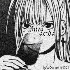 Chica Acida [feat. EVARUN]
