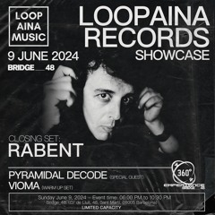 Rabent / Loopaina Records Showcase / June 9, 2024 at Bridge_48