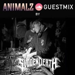 SVDDEN DEATH ANIMALZ GUESTMIX