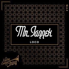 Mr. Jazzek - Loco // Electro Swing Thing #116