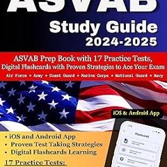!) ASVAB Study Guide 2024-2025: ASVAB Prep Book with 7 Practice Tests, Digital Flashcards and P