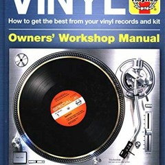 ACCESS KINDLE 📝 Vinyl Manual: How to get the best from your vinyl records and kit (H