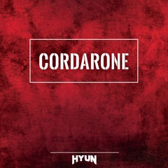 Cordarone(Original mix)-HYUN, FENTANYLL[FREE]