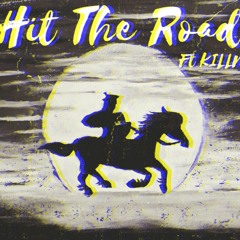 Hit The Road Ft KILLNICO (Prod.By Nxnja)