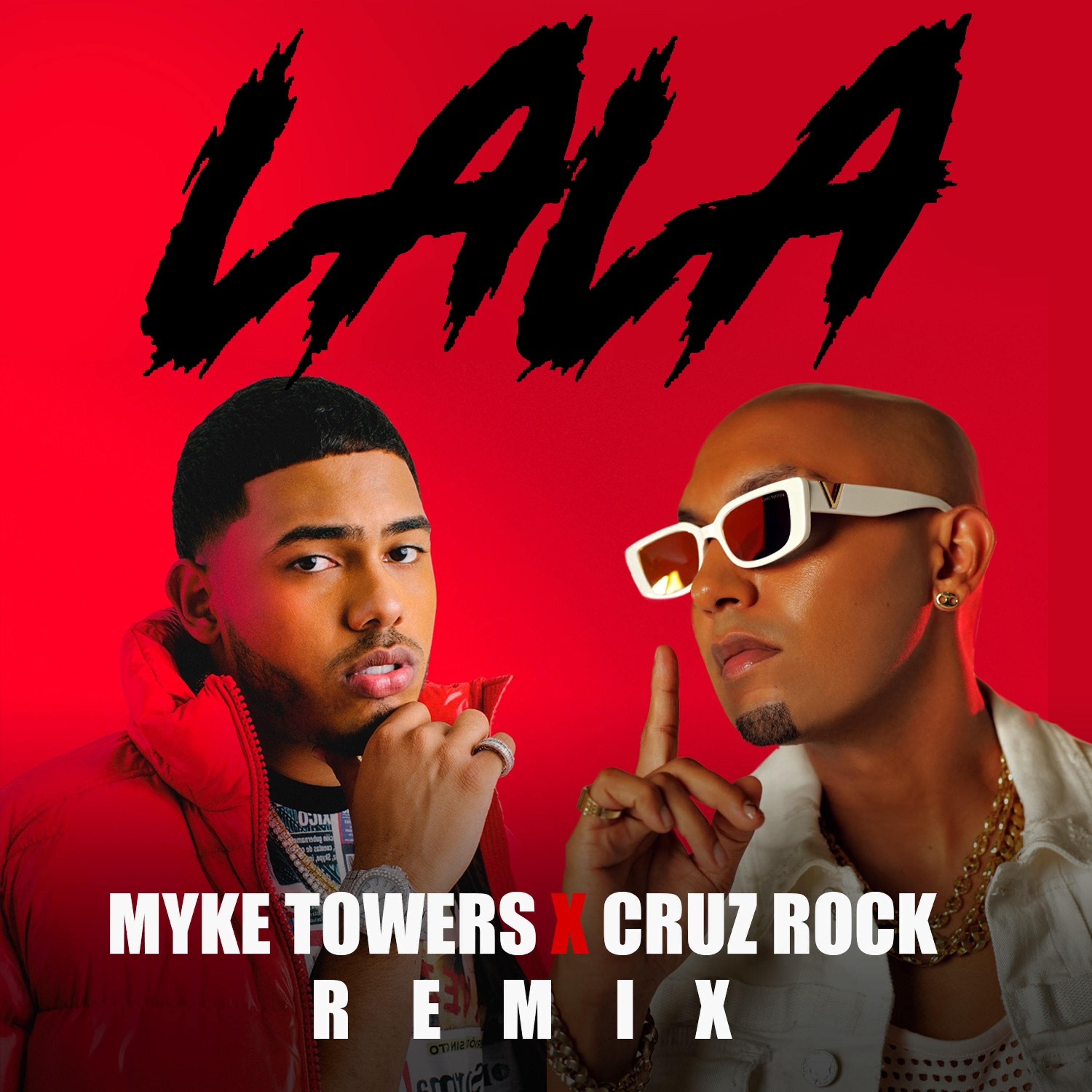 LALA - Myke Towers X Cruz Rock (Remix)