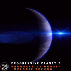 Progressive Planet 7 ~ #ProgressiveHouse #MelodicTechno Mix
