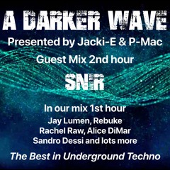 #388 A Darker Wave 23-07-2022 with guest mix 2nd hr by S.N.I.R.
