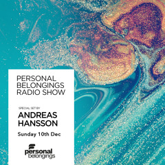 Personal Belongings Radioshow 156 Mixed By Andreas Hansson