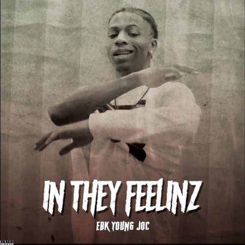 EBK Young Joc - In They Feelinz  (Bounce Out Records Exclusive)
