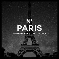 Vampire Sex, Carlos Diaz- N Paris (Original Mix)