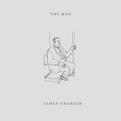 The Man - James Ghareeb