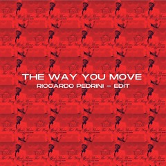 Outcast - The Way You Move (Riccardo Pedrini Edit)