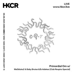 Primordial Om w/ Mal3duka2 & Baby Bruise b2b Adakeo) - 06/08/2025