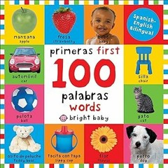 %= First 100 Words / Primera 100 palabras (Bilingual): Primeras 100 palabras - Spanish-English