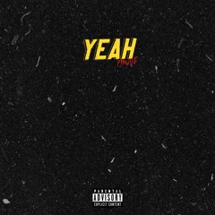 YEAH (produced by pensioner)(lyrics in description)