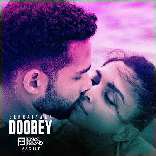 Gehraiyaan - Doobey (Feroz Haamid Mashup) cover