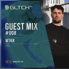 Guest Mix 008 - WTKR