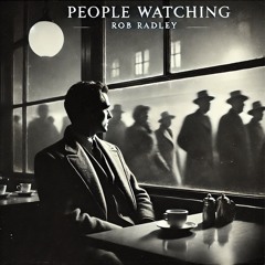 People Watching - Sam Fender
