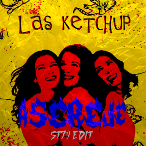 LAS KETCHUP - ASEREJE (ST7V EDIT)