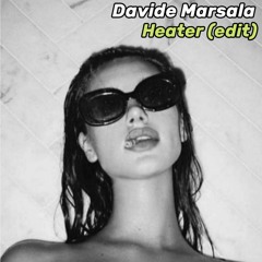 Davide Marsala - Heater (edit) [FREE DOWNLOAD]