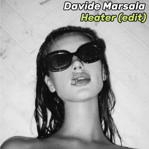 Davide Marsala - Heater (edit) [FREE DOWNLOAD]