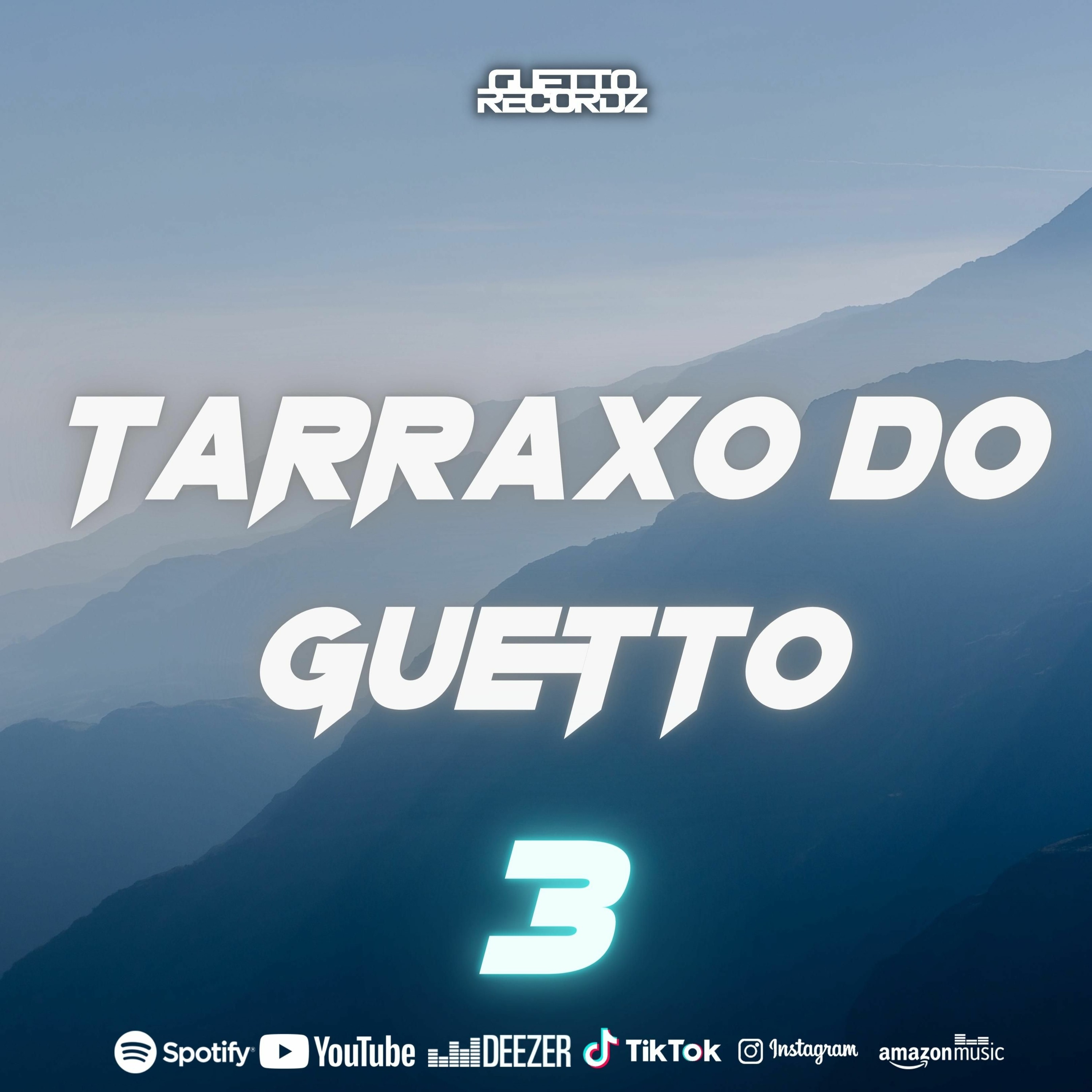 TARRAXO DO GUETTO 3# episode artwork