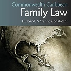 [View] EBOOK 📦 Commonwealth Caribbean Family Law: husband, wife and cohabitant (Comm