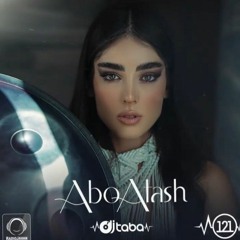 Abo-Atash-Episode-121-With-DJ-Taba.mp3