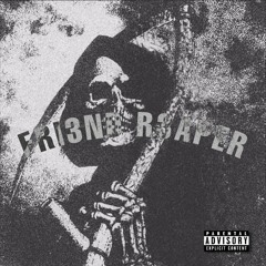 FRI3ND R3APER