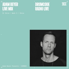 DCR683 – Drumcode Radio Live - Adam Beyer live from Hï Ibiza week 3