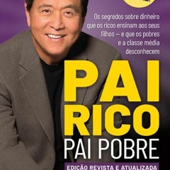 (Download PDF/Epub) Pai Rico, Pai Pobre - Edição Atualizada 25 Anos (Portuguese Edition) - Robert T.