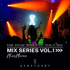 Sanctuary Mix Series Vol.1 - MissMares