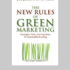 [VIEW] EBOOK 🗂️ The New Rules of Green Marketing: Strategies, Tools, and Inspiration