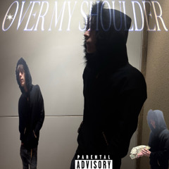 over my shoulder