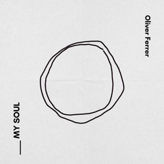 Oliver Ferrer - My Soul