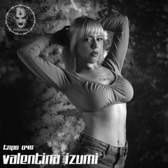 Podcast 045 [TNPS] - Valentina Izumi