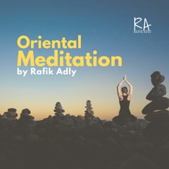 Oriental Meditation - Sad Moments Music By Rafik Adly