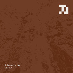 dj break da law - adolar [TLS012]
