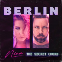 BERLIN (NINA & The Secret Chord)