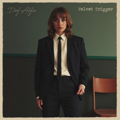Velvet Trigger