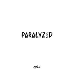 PARALYZED