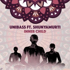 Inner Child Ft. Shunyamurti (Original Mix)