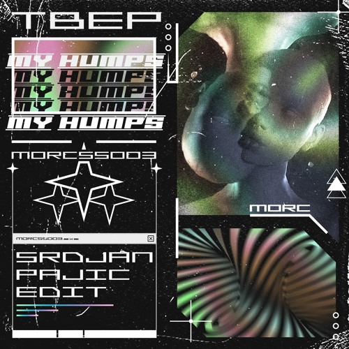 TBEP - My Humps (Srdjan Pajic Edit) [MORCSS003] ~ free dl