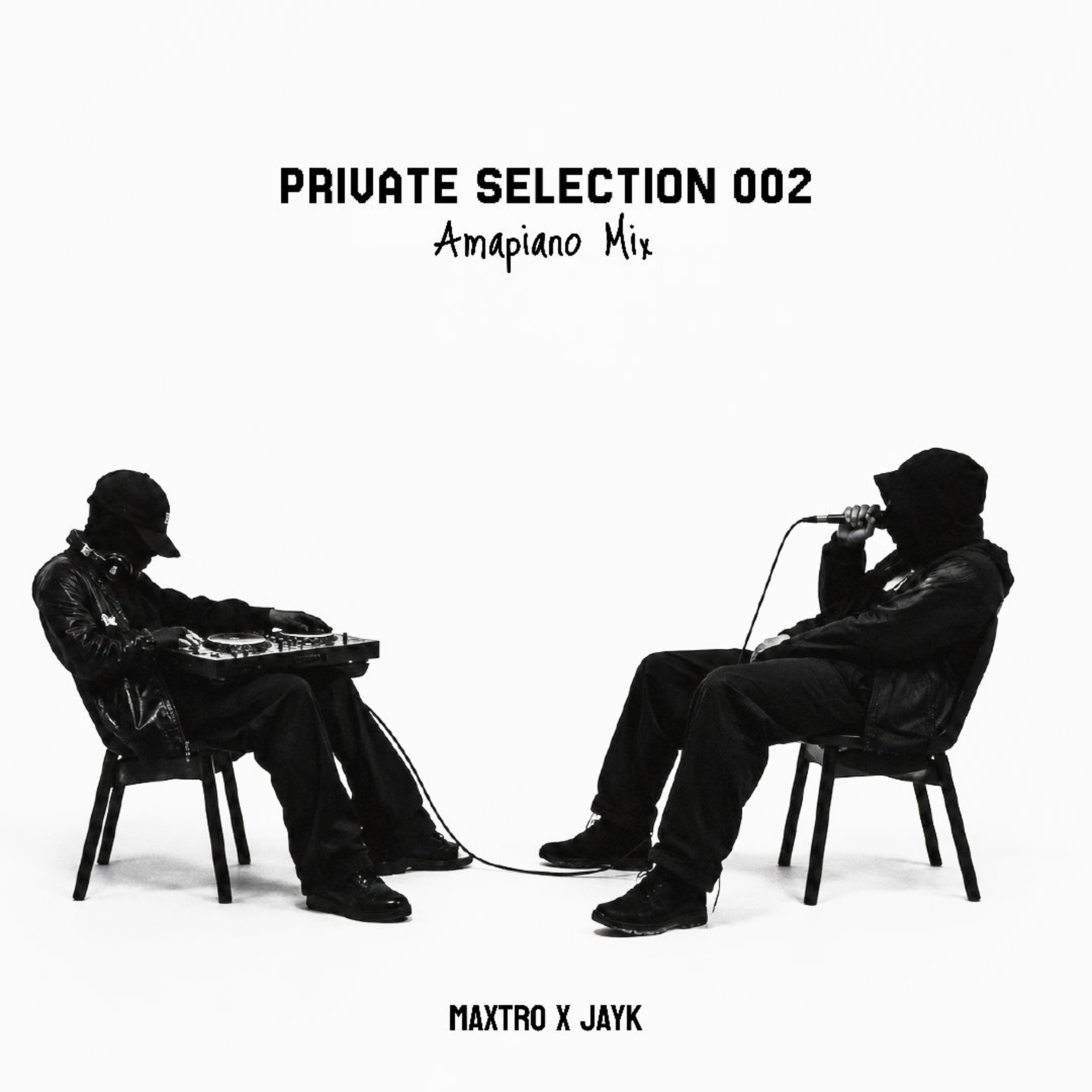 PRIVATE SELECTION 002 - Amapiano Mix