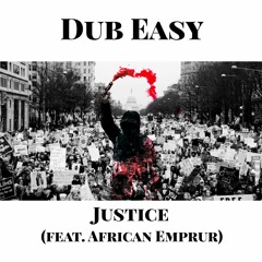 Justice ft. African Emprur