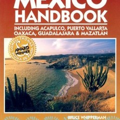 [PDF] ❤️ Read Moon Handbooks Pacific Mexico: Including Acapulco, Puerto Vallarta, Oaxaca, Guadal
