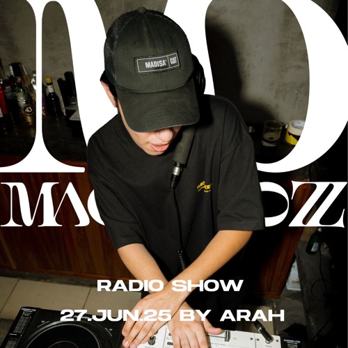 27.JUN.25 | Mac & Dozz Radio Show by Arah