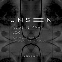 LØR at UNSEEN Presents: Dustin Zahn