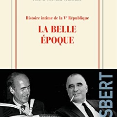 Histoire intime de la Vᵉ République, tome II : La belle époque PDF - AxBzqZx8Ye