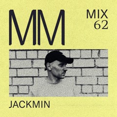 Jackmin - Minimal Mondays Mix 62